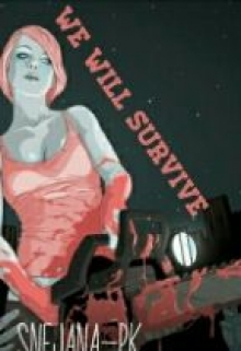 Книга. "We will survive *(мы выживем)" читать онлайн
