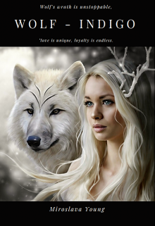 Книга. "Wolf - Indigo" читать онлайн