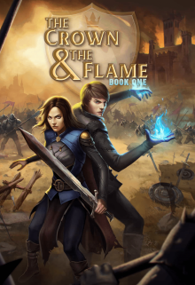 Книга. "Корона и Пламя / The Crown &amp; The Flame" читать онлайн