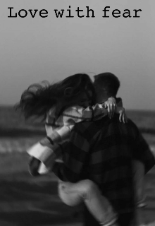 Книга. "Love with fear" читать онлайн