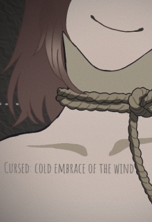 Книга. "Cursed: cold embrace of the wind." читать онлайн