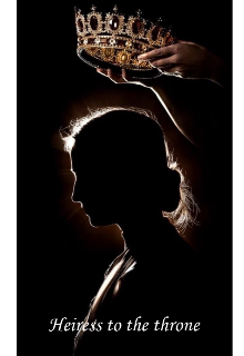 Книга. "Heiress to the throne" читать онлайн