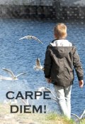 Обложка книги "Carpe diem!"
