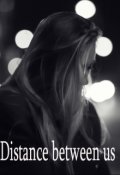 Обложка книги "Расстояние между нами"