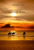 Обложка книги "Sleep alone"
