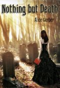Обложка книги "Nothing but Death. Ничего кроме смерти."