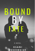 Обложка книги "Bound by fate"